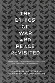 The Ethics of War and Peace Revisited (eBook, ePUB)