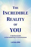 The Incredible Reality of You (eBook, ePUB)