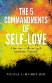 The 5 Commandments of Self-Love (eBook, ePUB)