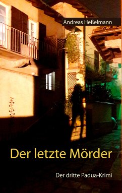 Der letzte Mörder (eBook, ePUB) - Heßelmann, Andreas
