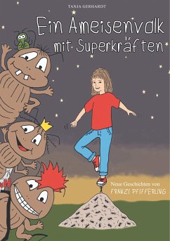 Ein Ameisenvolk mit Superkräften (eBook, ePUB)
