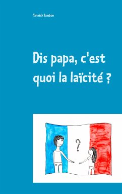 Dis papa, c'est quoi la laïcité ? (eBook, ePUB) - Jambon, Yannick