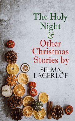 The Holy Night & Other Christmas Stories by Selma Lagerlöf (eBook, ePUB) - Lagerlöf, Selma