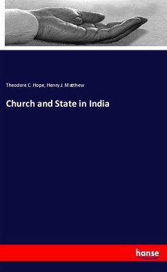 Church and State in India - Hope, Theodore C.;Matthew, Henry J.