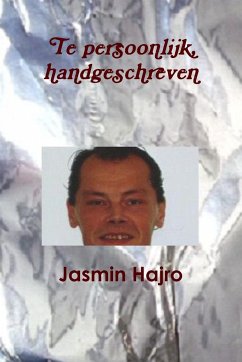 Te persoonlijk, handgeschreven - Hajro, Jasmin