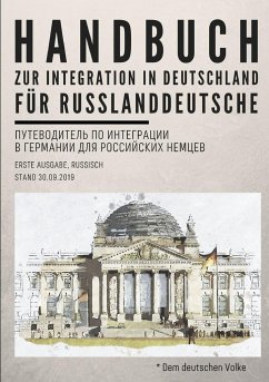 Handbuch zur Integration in Deutschland für Russlanddeutsche - Shpak, Andrey