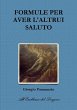 FORMULE PER AVER L'ALTRUI SALUTO - Bild 1