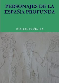 PERSONAJES DE LA ESPA?A PROFUNDA - Doña Pla, Joaquin