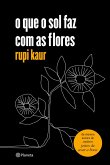 o que o sol faz com as flores (eBook, ePUB)