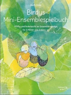 Birdys Mini-Ensemblespielbuch, für 3 Flöten - Reda, Karin