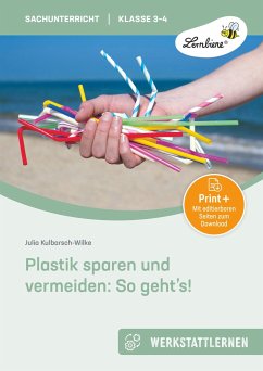 Plastik sparen und vermeiden: So geht's! - Kulbarsch-Wilke, Julia