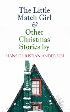 Cover The Little Match Girl & Other Christmas Stories by Hans Christian Andersen (eBook, ePUB)