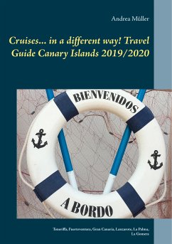 Cruises... in a different way! Travel Guide Canary Islands 2019/2020 (eBook, ePUB)