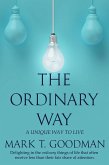 The Ordinary Way: A Unique Way to Live (eBook, ePUB)