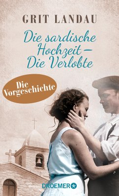 Die sardische Hochzeit – Die Verlobte (eBook, ePUB) - Landau, Grit