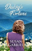 Daisy's Fortune: Southern Historical Fiction (Wildflower Trilogy Book 3) (eBook, ePUB) Daisy's Fortune: Southern Historical Fiction (Wildflower Trilogy Book 3) (eBook, ePUB)
