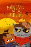 Princess the Cat Strikes Gold (eBook, ePUB)