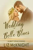 Wedding Belle Blues (Liberty Springs romance, #1) (eBook, ePUB)