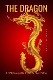 The Dragon (The DPA/Marquette Institute Mythos) (eBook, ePUB) The Dragon (The DPA/Marquette Institute Mythos) (eBook, ePUB)