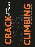 Crack Climbing - Mastering the skills & techniques (eBook, ePUB)