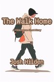 The Walk Home (The Hildenverse) (eBook, ePUB)