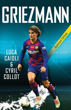 Griezmann (eBook, ePUB) - Collot, Cyril; Caioli, Luca