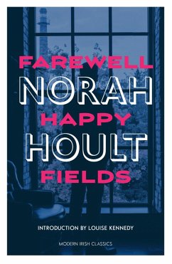 Farewell Happy Fields (eBook, ePUB) - Hoult, Norah