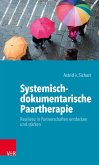 Systemisch-dokumentarische Paartherapie (eBook, PDF)