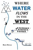 Where Water Flows in the West (eBook, ePUB)