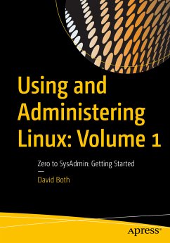 Using and Administering Linux: Volume 1 (eBook, PDF) - Both, David