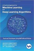 A Practical Approach for Machine Learning and Deep Learning Algorithms (eBook, ePUB)
