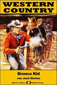 WESTERN COUNTRY 324: Bronco Kid (eBook, ePUB) - Morton, Jack