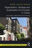Regeneration, Heritage and Sustainable Communities in Turkey (eBook, ePUB)