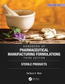 Handbook of Pharmaceutical Manufacturing Formulations, Third Edition (eBook, ePUB)