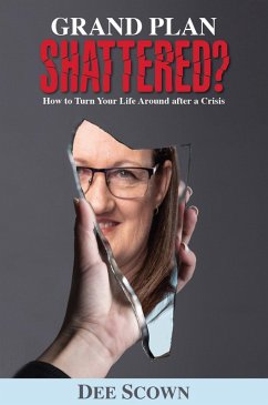 Grand Plan Shattered? (eBook, ePUB) - Scown, Dee