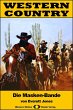 WESTERN COUNTRY 329: Die Masken-Bande... - Bild 1