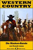 WESTERN COUNTRY 329: Die Masken-Bande (eBook, ePUB)