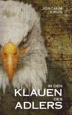 In den Klauen des Adlers (eBook, ePUB) - Krug, Joachim