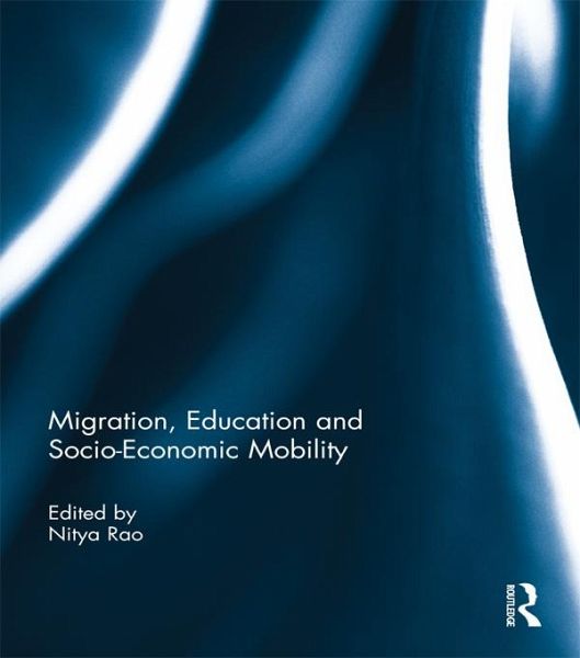 Migration, Education and Socio-Economic Mobility (eBook, PDF) Migration, Education and Socio-Economic Mobility (eBook, PDF)