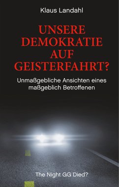 Unsere Demokratie auf Geisterfahrt? (eBook, ePUB) - Landahl, Klaus