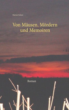Von Mäusen, Mördern und Memoiren (eBook, ePUB) - Scheer, Marion
