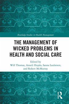 The Management of Wicked Problems in Health and Social Care (eBook, ePUB)