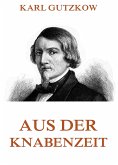 Aus der Knabenzeit (eBook, ePUB)