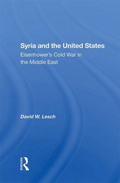 Syria And The United States (eBook, ePUB) - Lesch, David W.