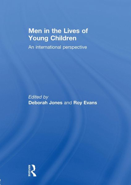 Men in the Lives of Young Children (eBook, ePUB) Men in the Lives of Young Children (eBook, ePUB)
