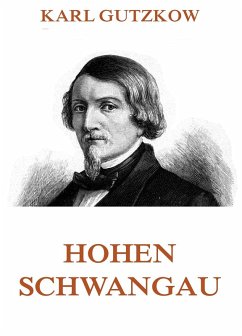 Hohenschwangau (eBook, ePUB) - Gutzkow, Karl