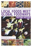Local Foods Meet Global Foodways (eBook, ePUB)