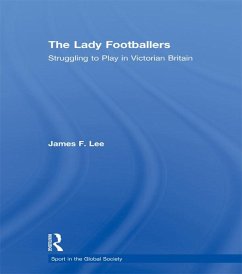 The Lady Footballers (eBook, PDF) - Lee, James