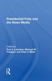 Presidential Polls And The News Media (eBook, ePUB)