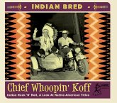 Indian Bred - Chief Whoopin' Koff Indian Bred - Chief Whoopin' Koff